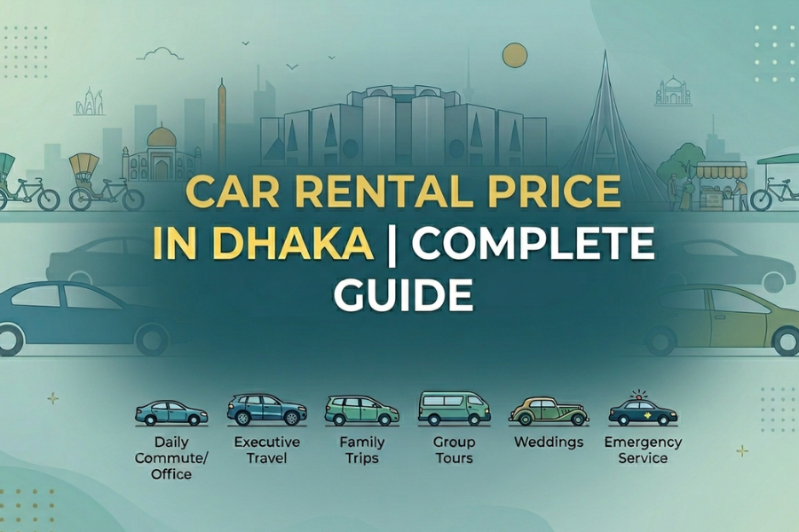 Car Rental Price in Dhaka Complete Guide