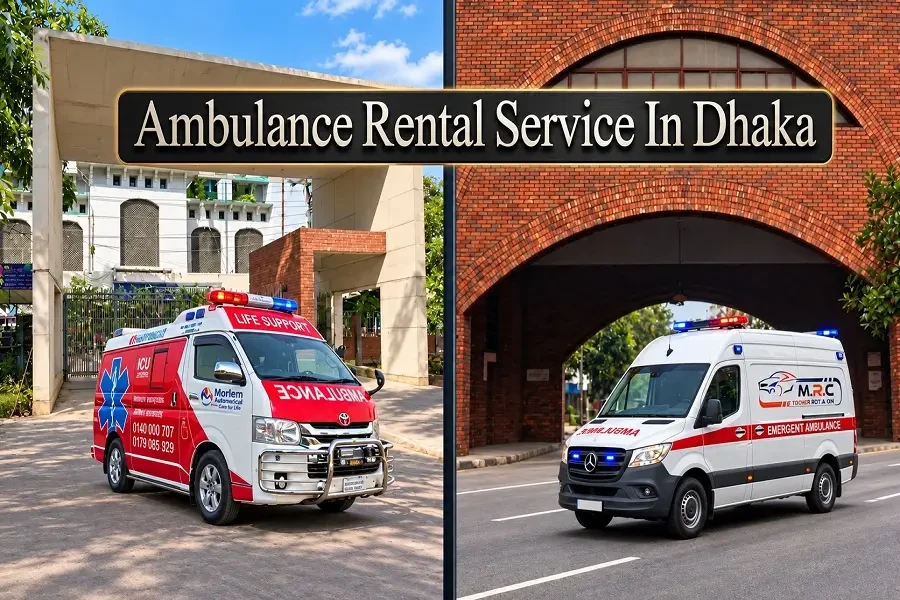 Ambulance Rental in Dhaka: A Complete Guide to Hiring an Ambulance
